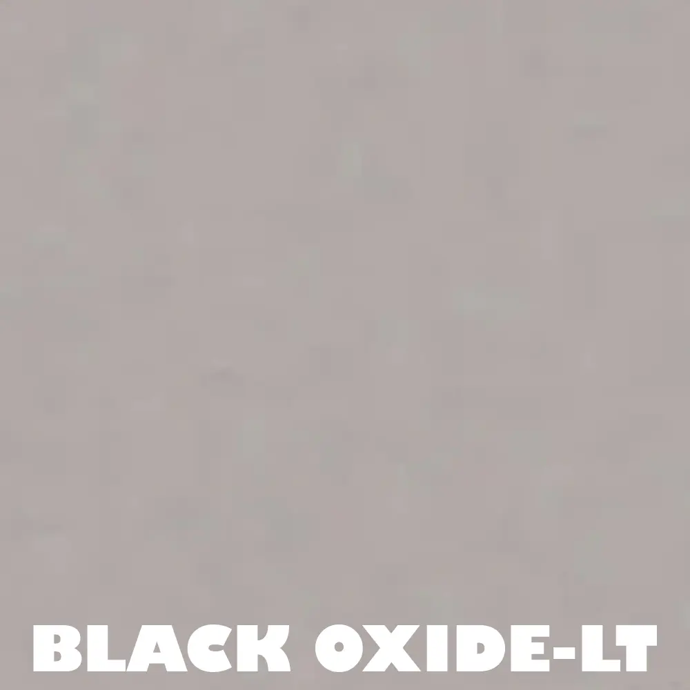 Black Oxide | Light [+$100.00]